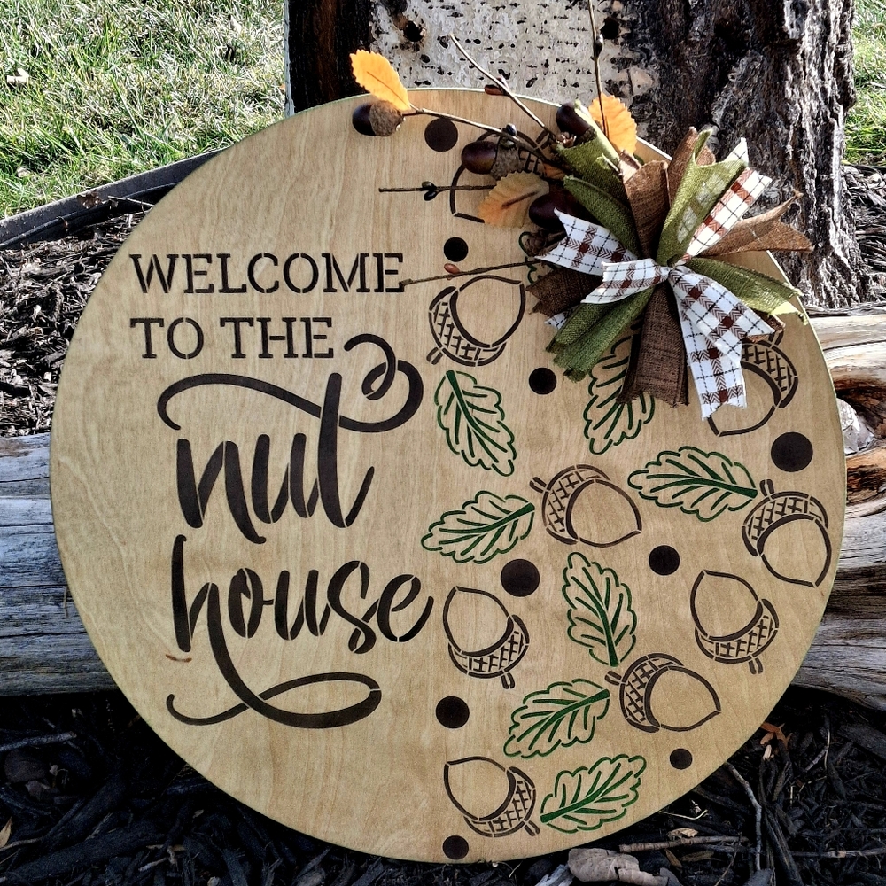 Welcome to the Nut House Painted Door Hanger Fall Porch Sign Wall Hanging